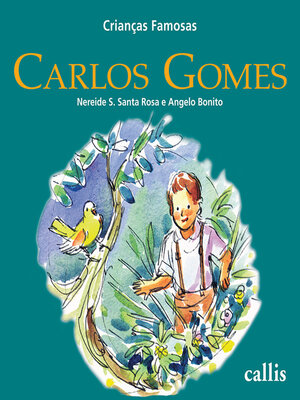 cover image of Carlos Gomes--Crianças Famosas